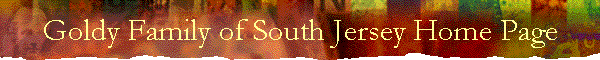 Goldy Family of South Jersey Home Page