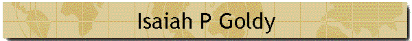 Isaiah P Goldy