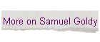 More on Samuel Goldy