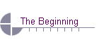 The Beginning