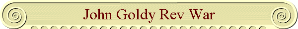 John Goldy Rev War