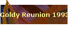 Goldy Reunion 1993