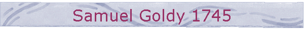 Samuel Goldy 1745