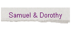 Samuel & Dorothy