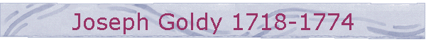Joseph Goldy 1718-1774