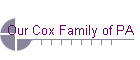 Our Cox Family of PA