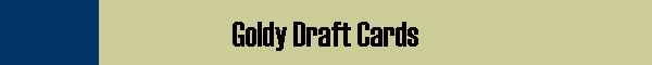 Goldy Draft Cards