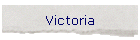 Victoria