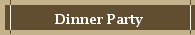 Dinner Party