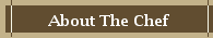 About The Chef