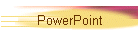 PowerPoint