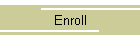 Enroll