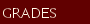 GRADES