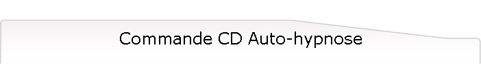 Commande CD Auto-hypnose