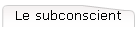 Le subconscient