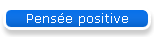 Pens�e positive