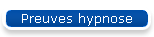 Preuves hypnose