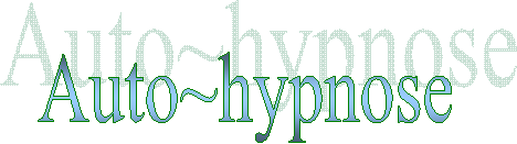 Auto~hypnose