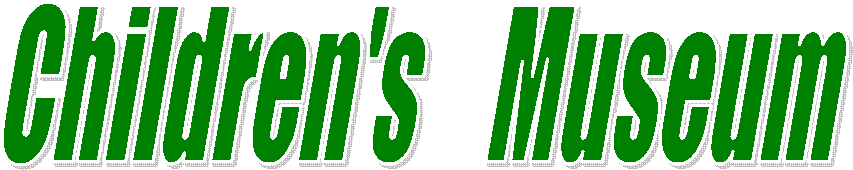 Children's    Museum