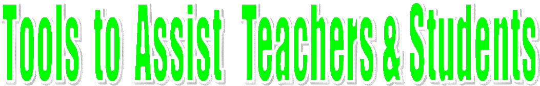 Tools  to  assist   Teachers
