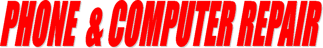 PHONE&nbsp; & COMPUTER REPAIR