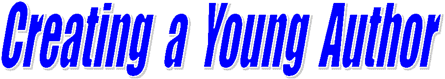 Creating a Young Author