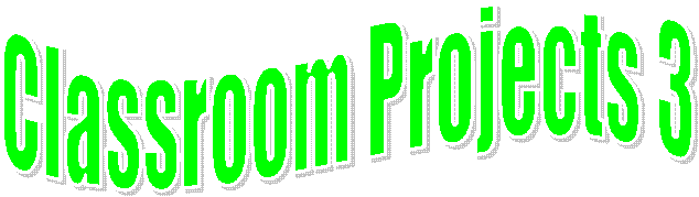 Classroom Projects 3