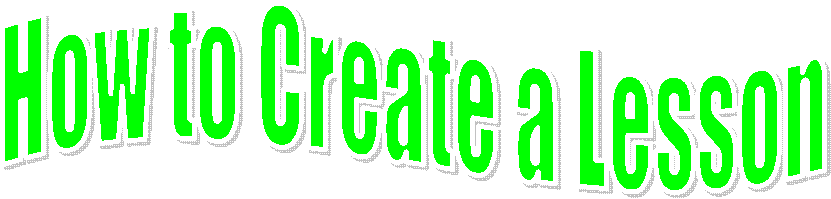 How to Create a Lesson 