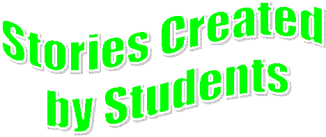 Stories Created 
by Students